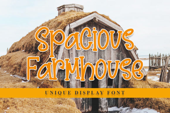 Spacious Farmhouse: A Font That Brings Joy and Character to Your Designs