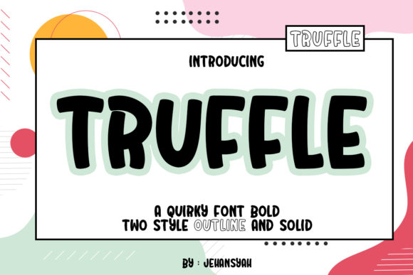 Truffle: A Playful Font for Creative Expression